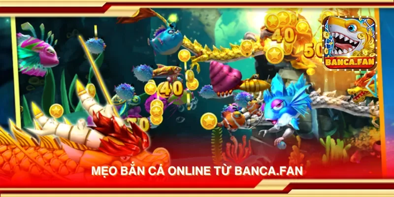 Mẹo bắn cá online từ hubdrive.tv